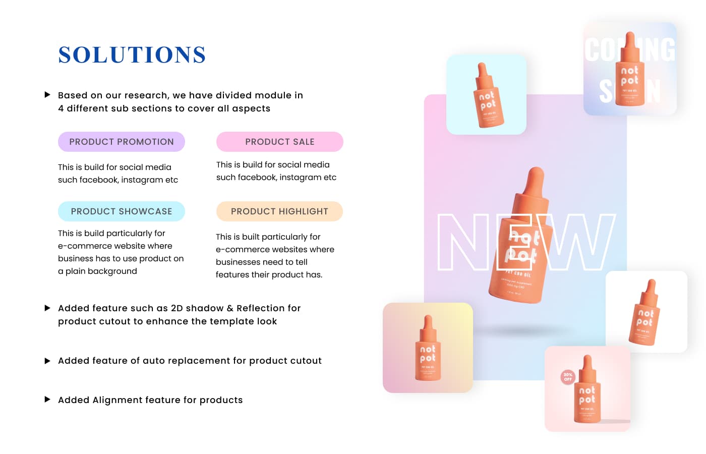 Solutions: product promotion, product sale, product showcase and product highlight modules with 2D shadow, reflection and auto-replacement features